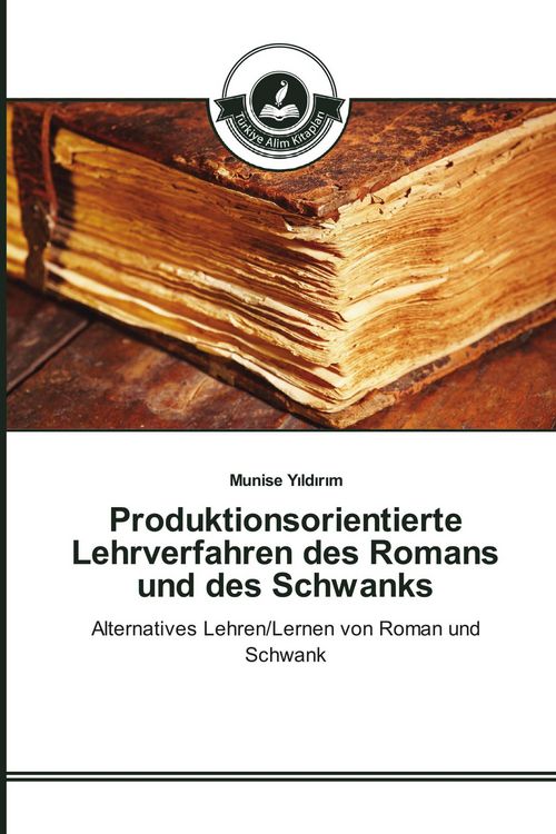 Produktbild: Produktionsorientierte Lehrverfahren des Romans und des Schwanks