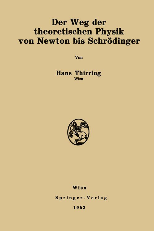 Produktbild: Der Weg der theoretischen Physik von Newton bis Schr&ouml;dinger