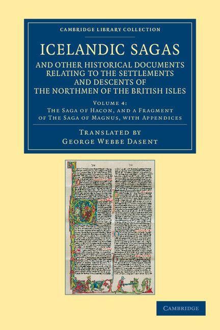 Produktbild: Icelandic Sagas and Other Historical Documents Relating to the Settlements and Descents of the Northmen of the British Isles - Volume 4