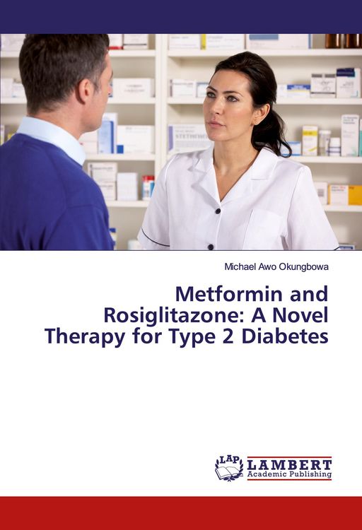 Produktbild: Metformin and Rosiglitazone: A Novel Therapy for Type 2 Diabetes