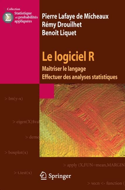 Produktbild: Le Logiciel R: Maitriser le Langage - Effectuer Des Analyses Statistiques