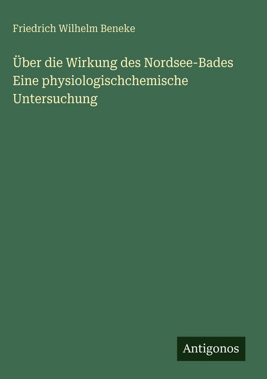 Produktbild: &Uuml;ber die Wirkung des Nordsee-Bades Eine physiologischchemische Untersuchung
