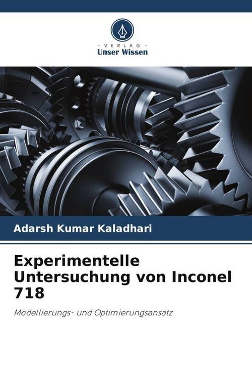 Produktbild: Experimentelle Untersuchung von Inconel 718