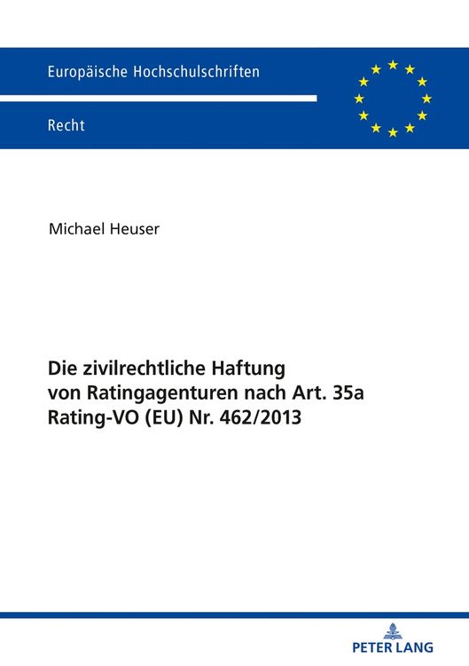 Produktbild: Die zivilrechtliche Haftung von Ratingagenturen nach Art. 35a Rating-VO (EU) Nr. 462/2013