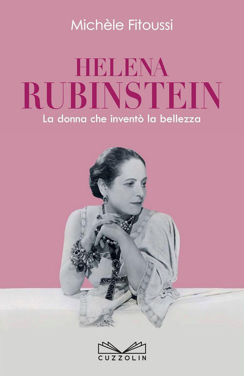 Produktbild: Helena Rubinstein. La donna che invent&ograve; la bellezza