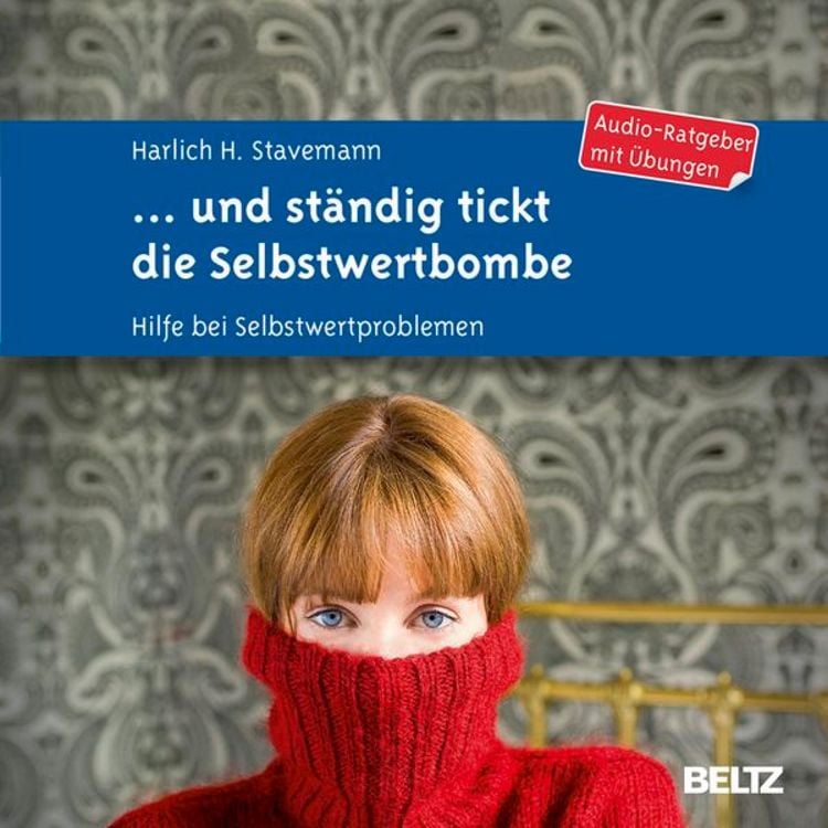 Produktbild: ... und st&auml;ndig tickt die Selbstwertbombe