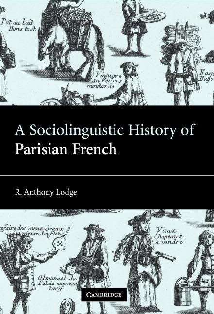 Produktbild: A Sociolinguistic History of Parisian French