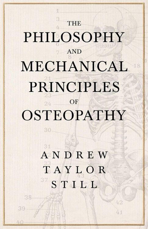 Produktbild: The Philosophy and Mechanical Principles of Osteopathy