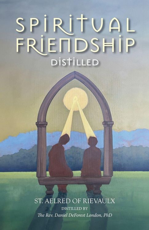 Produktbild: Spiritual Friendship, Distilled