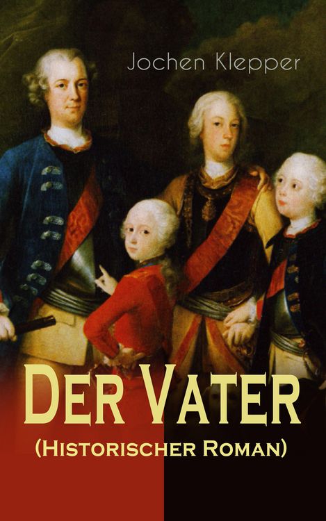 Produktbild: Der Vater (Historischer Roman)