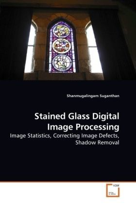 Produktbild: Suganthan, S: Stained Glass Digital Image Processing