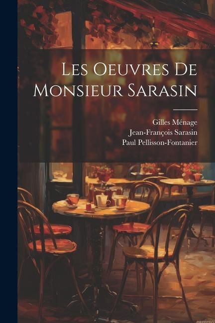 Produktbild: Les Oeuvres de monsieur Sarasin