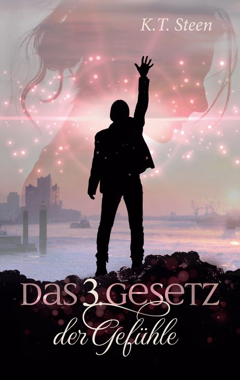 Produktbild: Das dritte Gesetz der Gef&uuml;hle (Romantasy-Trilogie, Band 3)