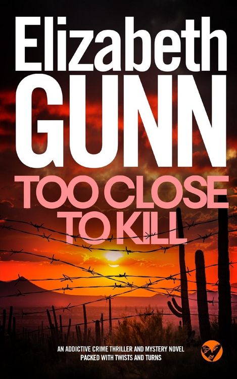 Produktbild: TOO CLOSE TO KILL an addictive crime thriller and mystery novel packed with twists and turns