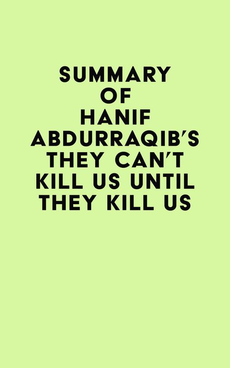 Produktbild: Summary of Hanif Abdurraqib's They Can't Kill Us Until They Kill Us