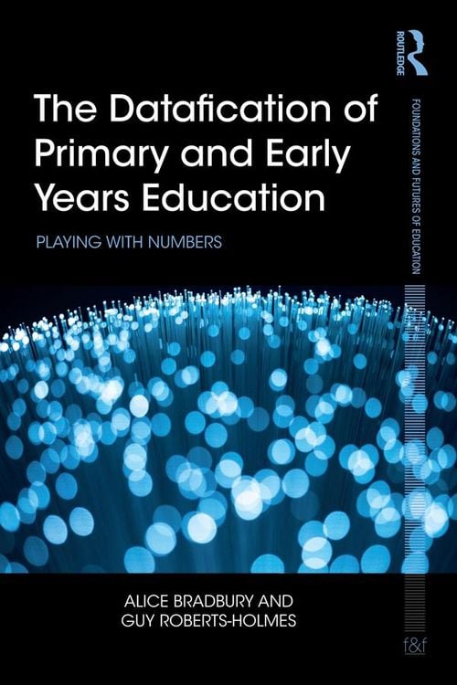 Produktbild: The Datafication of Primary and Early Years Education