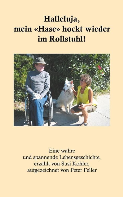 Produktbild: Halleluja, mein &laquo;Hase&raquo; hockt wieder im Rollstuhl!