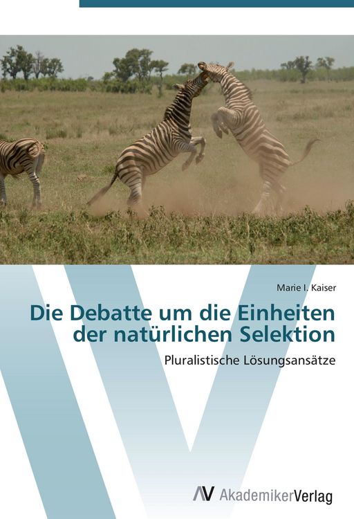 Produktbild: Die Debatte um die Einheiten der nat&uuml;rlichen Selektion