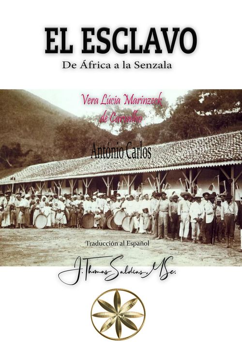 Produktbild: El Esclavo. De &Aacute;frica a la Senzala (Vera L&uacute;cia Marinzeck de Carvalho)