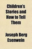 Produktbild: Children's Stories and How to Tell Them