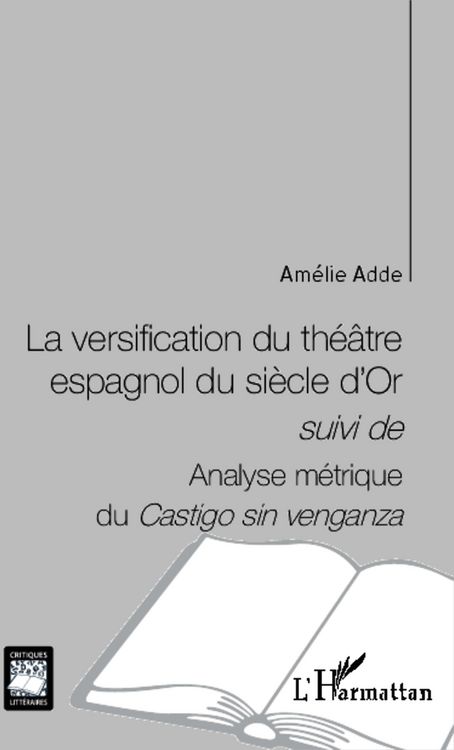 Produktbild: La versification du th&eacute;&acirc;tre espagnol du si&egrave;cle d'Or