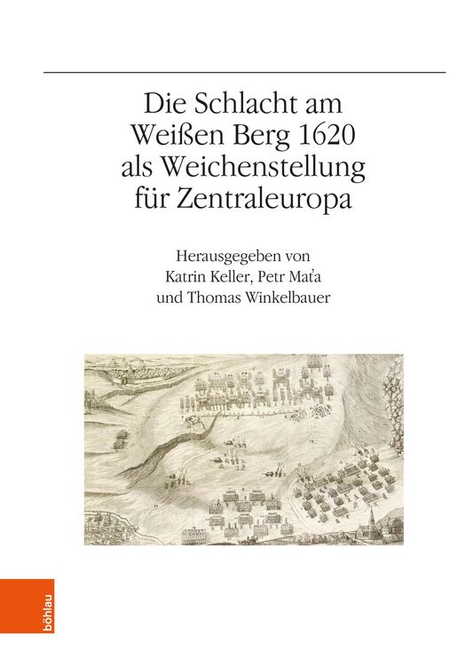 Produktbild: Die Schlacht am Wei&szlig;en Berg 1620 als Weichenstellung f&uuml;r Zentraleuropa