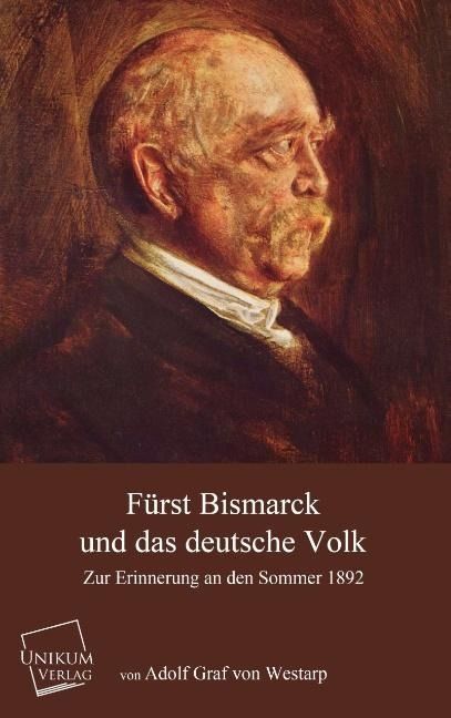 Produktbild: Westarp, A: F&uuml;rst Bismarck und das deutsche Volk