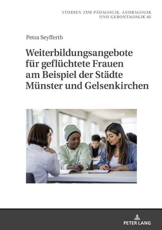 Produktbild: Weiterbildungsangebote f&uuml;r gefl&uuml;chtete Frauen am Beispiel der St&auml;dte M&uuml;nster und Gelsenkirchen