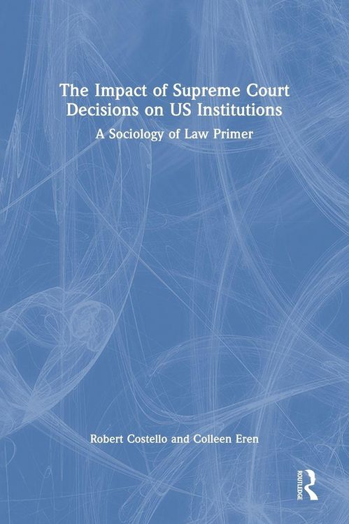 Produktbild: The Impact of Supreme Court Decisions on US Institutions
