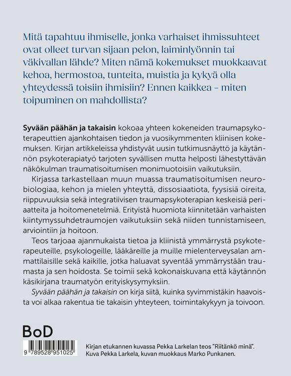 Produktbild: Syv&auml;&auml;n p&auml;&auml;h&auml;n ja takaisin - tietoa ja ymm&auml;rryst&auml; traumapsykoterapeuttisista n&auml;k&ouml;kulmista