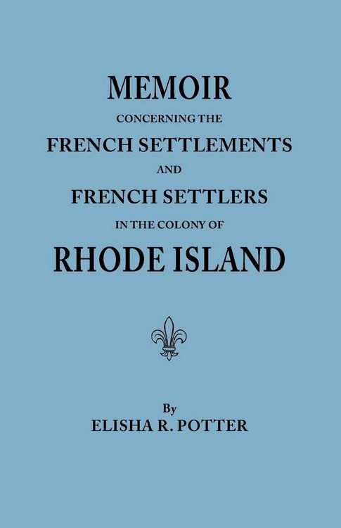 Produktbild: Memoir Concerning the French Settlements and French Settlers in the Colony of Rhode Island