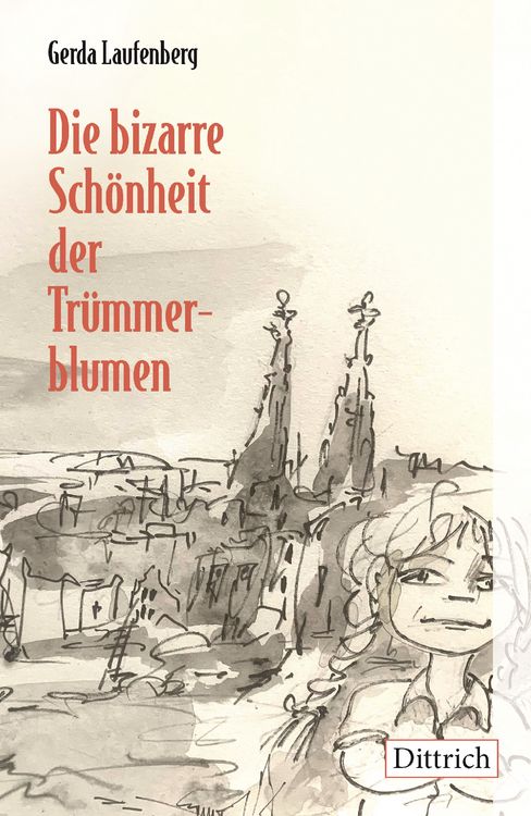 Produktbild: Die bizarre Sch&ouml;nheit der Tr&uuml;mmerblumen