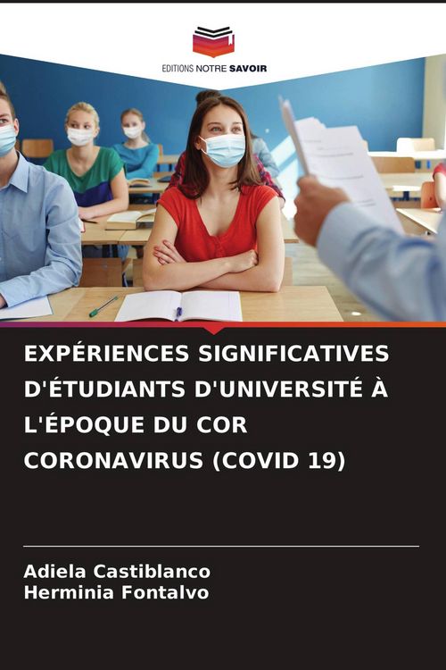 Produktbild: Exp&eacute;riences Significatives D'&eacute;tudiants D'universit&eacute; &Agrave; L'&eacute;poque Du Cor Coronavirus (covid 19)