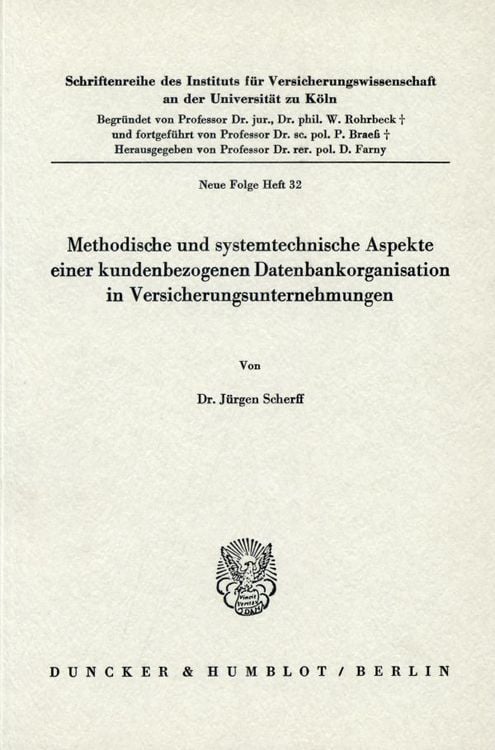 Produktbild: Methodische und systemtechnische Aspekte einer kundenbezogenen Datenbankorganisation in Versicherungsunternehmungen.