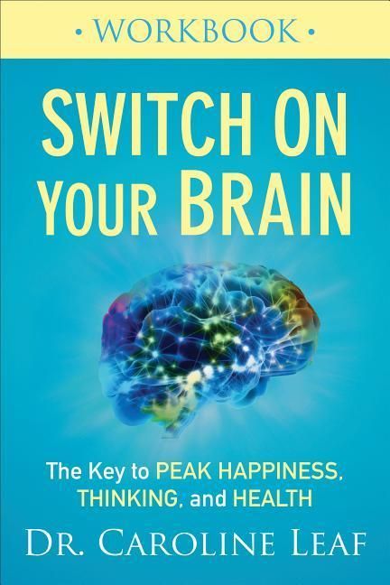 Produktbild: Switch On Your Brain Workbook - The Key to Peak Happiness, Thinking, and Health
