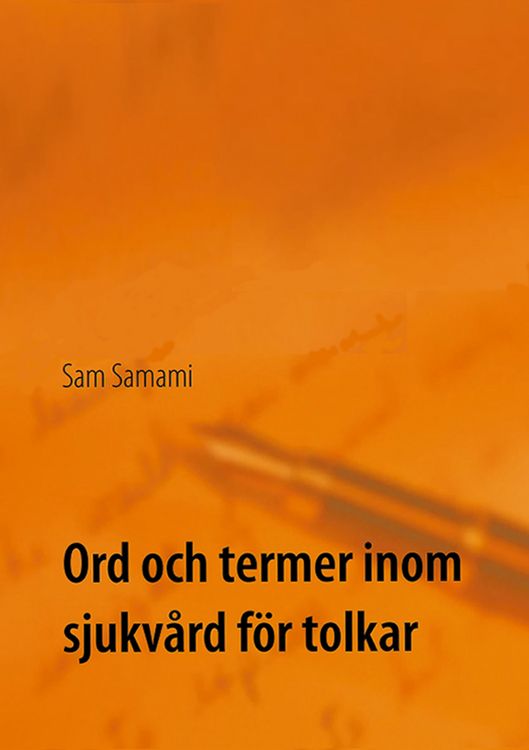Produktbild: Ord och termer inom sjukv&aring;rd f&ouml;r tolkar