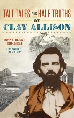 Produktbild: Tall Tales and Half Truths of Clay Allison