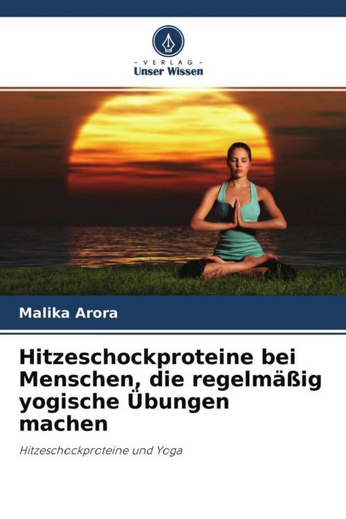 Produktbild: Hitzeschockproteine bei Menschen, die regelm&auml;&szlig;ig yogische &Uuml;bungen machen