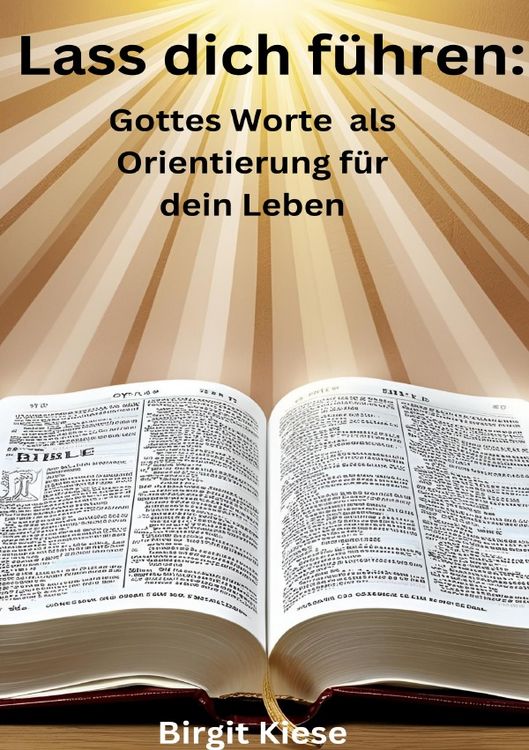 Produktbild: Lass dich f&uuml;hren: Gottes Worte als Orientierung f&uuml;r dein Leben