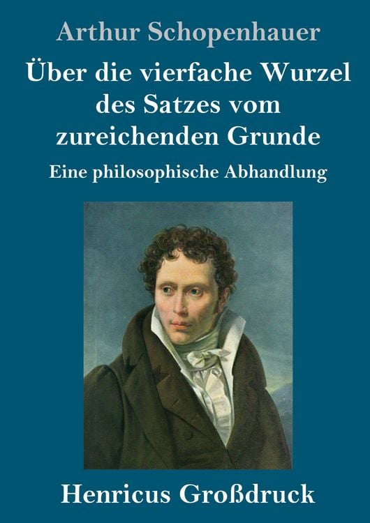 Produktbild: &Uuml;ber die vierfache Wurzel des Satzes vom zureichenden Grunde (Gro&szlig;druck)