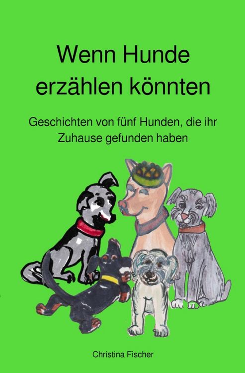 Produktbild: Wenn Hunde erz&auml;hlen k&ouml;nnten
