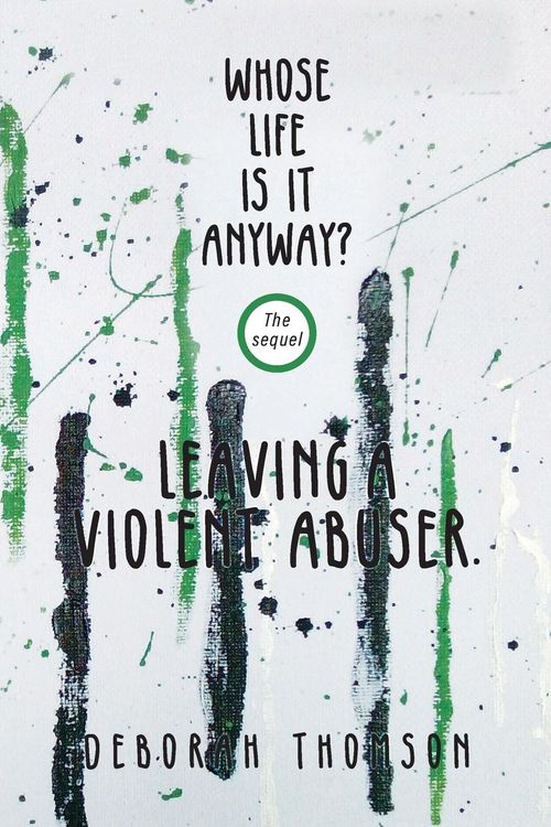 Produktbild: Whose Life Is It Anyway - Leaving a Violent Abuser