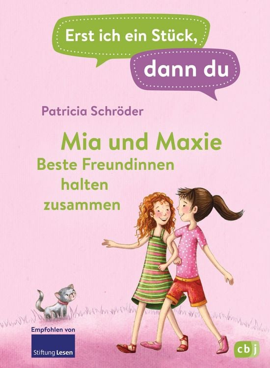 Produktbild: Erst ich ein St&uuml;ck, dann du - Mia und Maxie - Beste Freundinnen halten zusammen