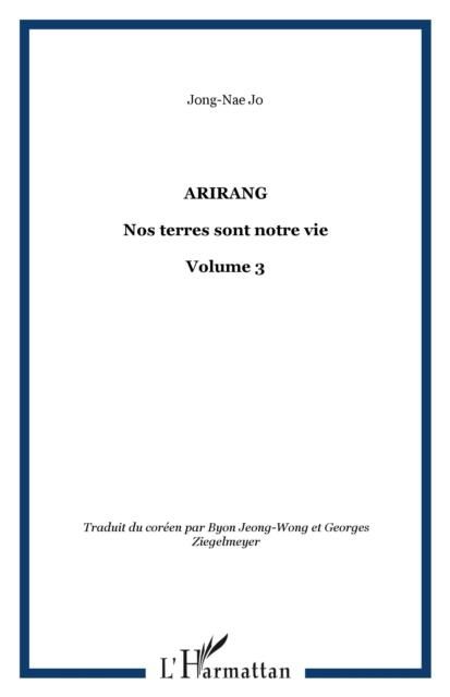 Produktbild: Arirang ou Nos terres sont notre vie volume 3