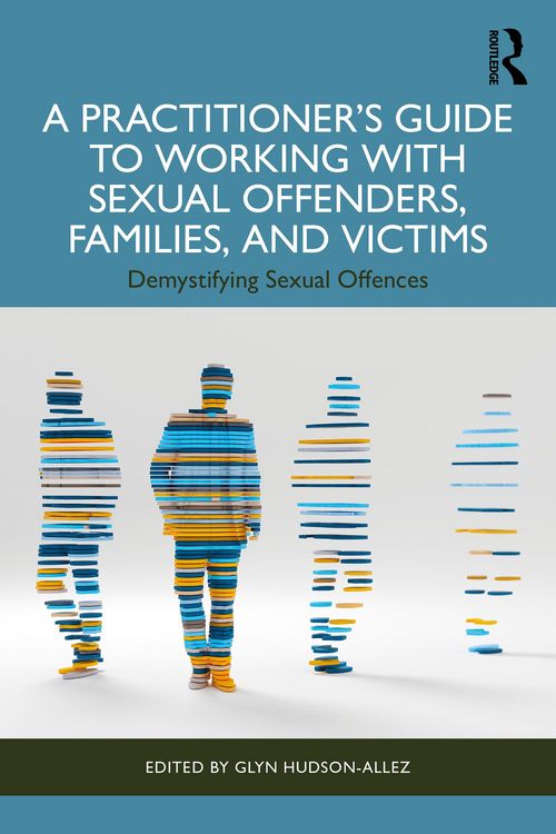 Produktbild: A Practitioner's Guide to Working with Sexual Offenders, Families, and Victims