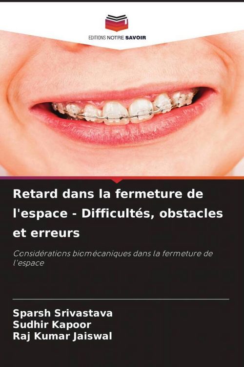 Produktbild: Retard dans la fermeture de l'espace - Difficult&eacute;s, obstacles et erreurs