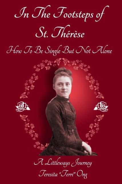 Produktbild: In The Footsteps of St. Th&eacute;r&egrave;se - How To Be Single But Not Alone
