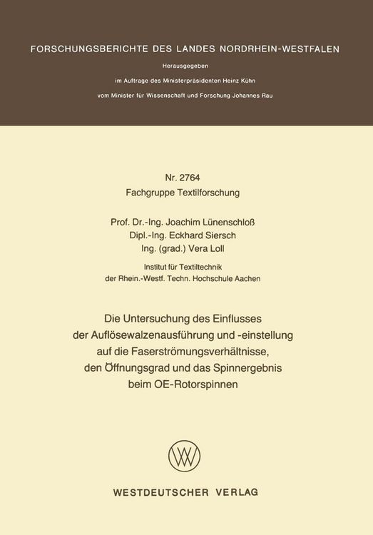 Produktbild: Die Untersuchung des Einflusses der Aufl&ouml;sewalzenausf&uuml;hrung und -einstellung auf die Faserstr&ouml;mungsverh&auml;ltnisse, den &Ouml;ffnungsgrad und das Spinnergebni