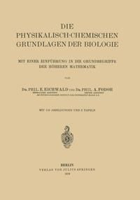 Produktbild: Die Physikalisch-Chemischen Grundlagen der Biologie