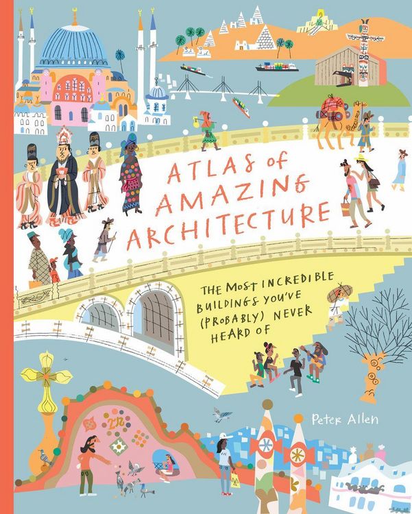 Produktbild: Atlas of Amazing Architecture
